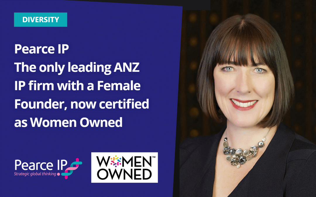 Pearce IP – The only leading ANZ IP firm with a Female Founder, now certified as Women Owned
