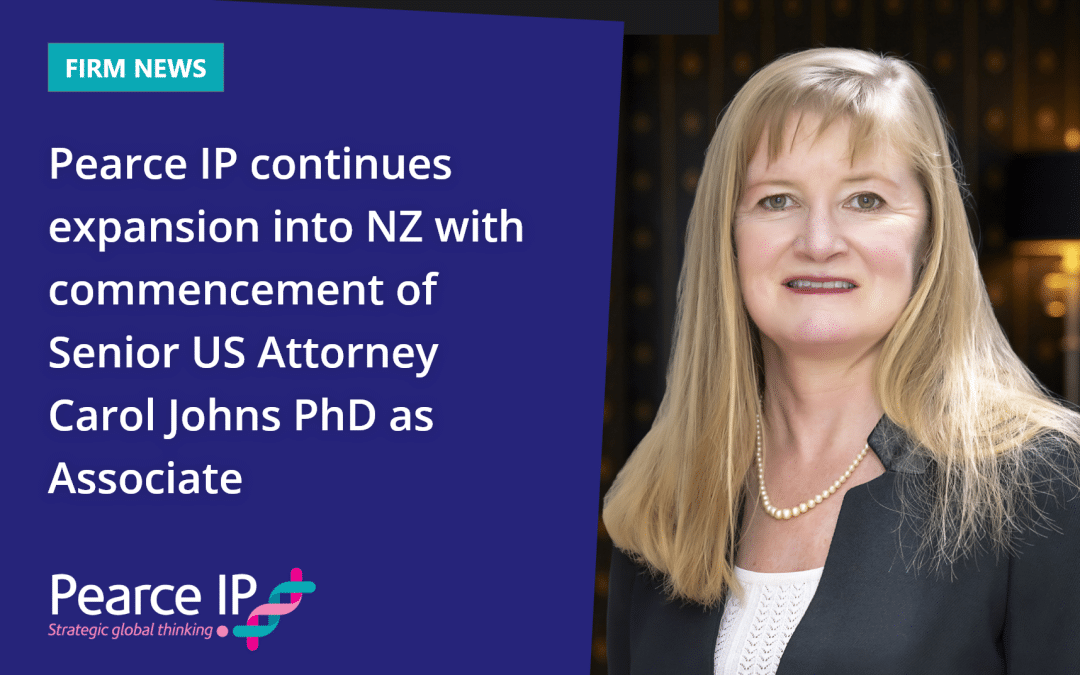 Pearce IP continues expansion into NZ with commencement of Senior US Attorney Carol Johns PhD as Associate