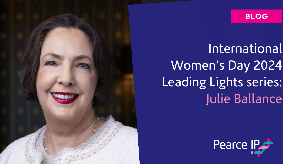 Leading Light Series: International Women’s Day 2024 | Spotlight on Pearce IP’s Julie Ballance – Special Counsel (NZ)