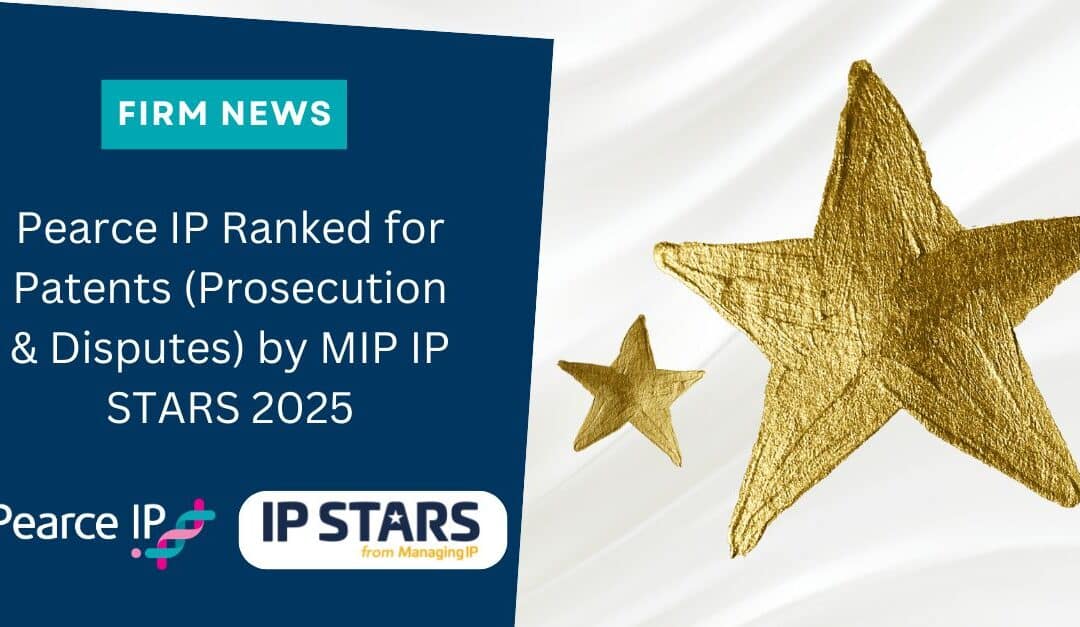 Pearce IP Ranked for Patents (Prosecution & Disputes) by MIP IP STARS 2025