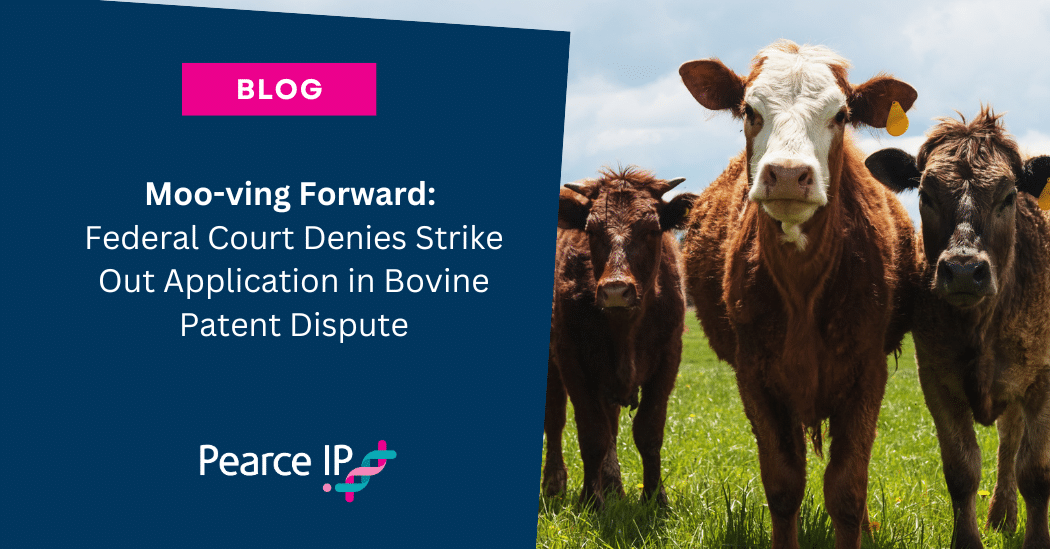 Moo-ving Forward: Federal Court Denies Strike Out Application in Bovine Patent Dispute