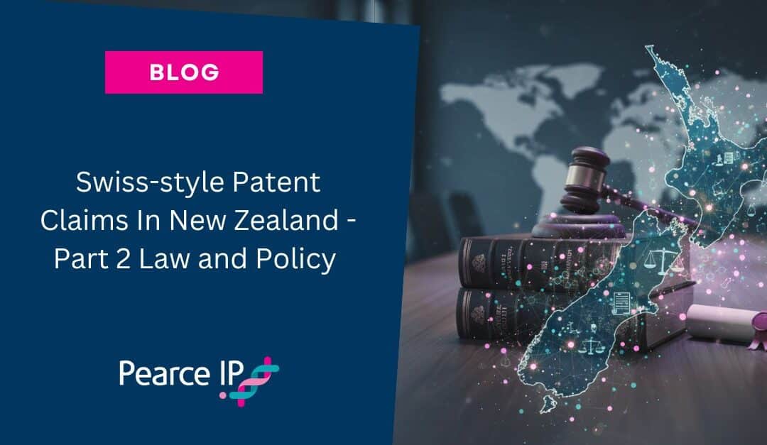 Swiss-style Patent Claims In New Zealand – Part 2 Law and Policy
