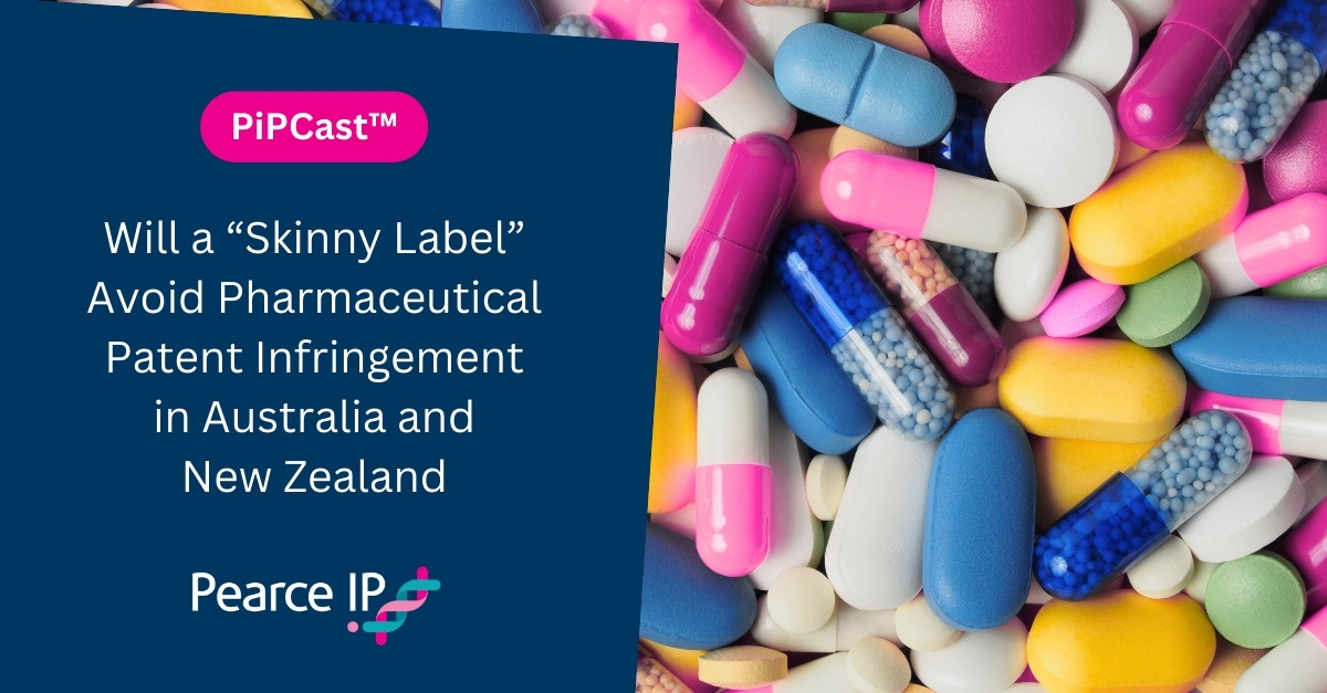 Will a “Skinny Label” avoid pharmaceutical patent infringement in Australia and New Zealand