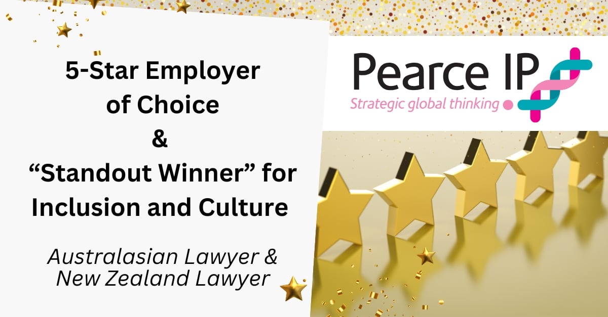 Pearce IP 5-Star Employer of Choice Standout Winner Inclusion and Culture Australasian Lawyer and NZ Lawyer’s<br />
5-Star Employer of Choice & “Standout Winner” for Inclusion and Culture