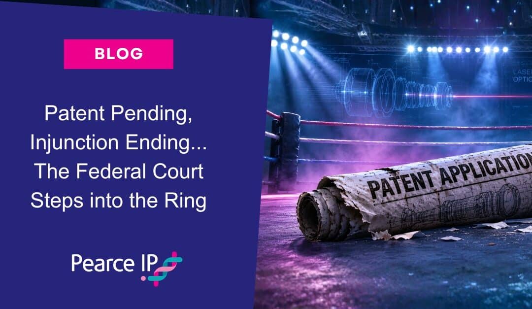 Patent Pending, Injunction Ending… The Federal Court Steps into the Ring