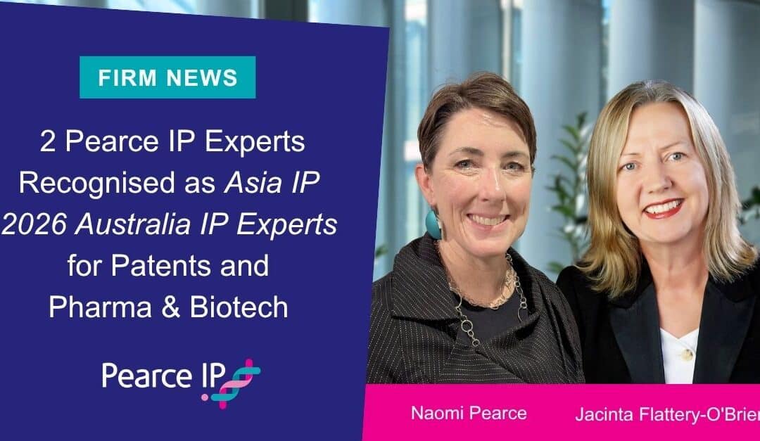 2 Pearce IP Experts Recognised as Asia IP 2026 Australia IP Experts for Patents and Pharma & Biotech
