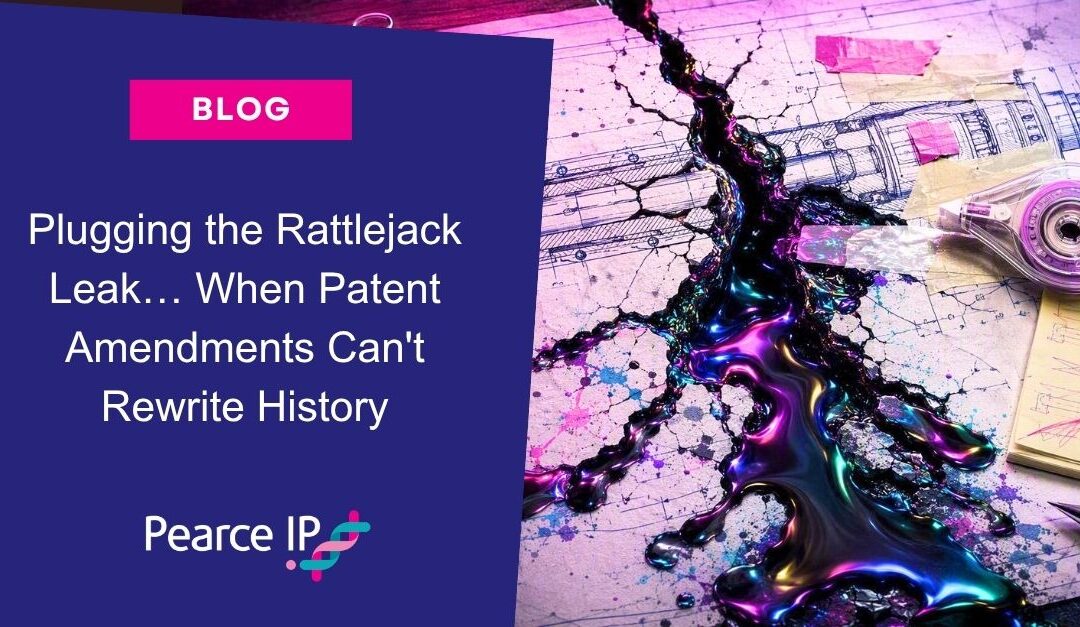 Plugging the Rattlejack Leak… When Patent Amendments Can’t Rewrite History