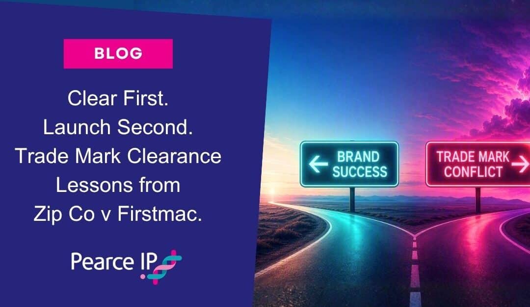 Clear First. Launch Second. Trade Mark Clearance Lessons from Zip Co v Firstmac.