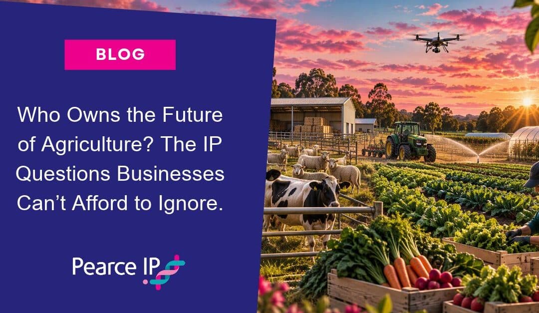 Who Owns the Future of Agriculture? The IP Questions Businesses Can’t Afford to Ignore.