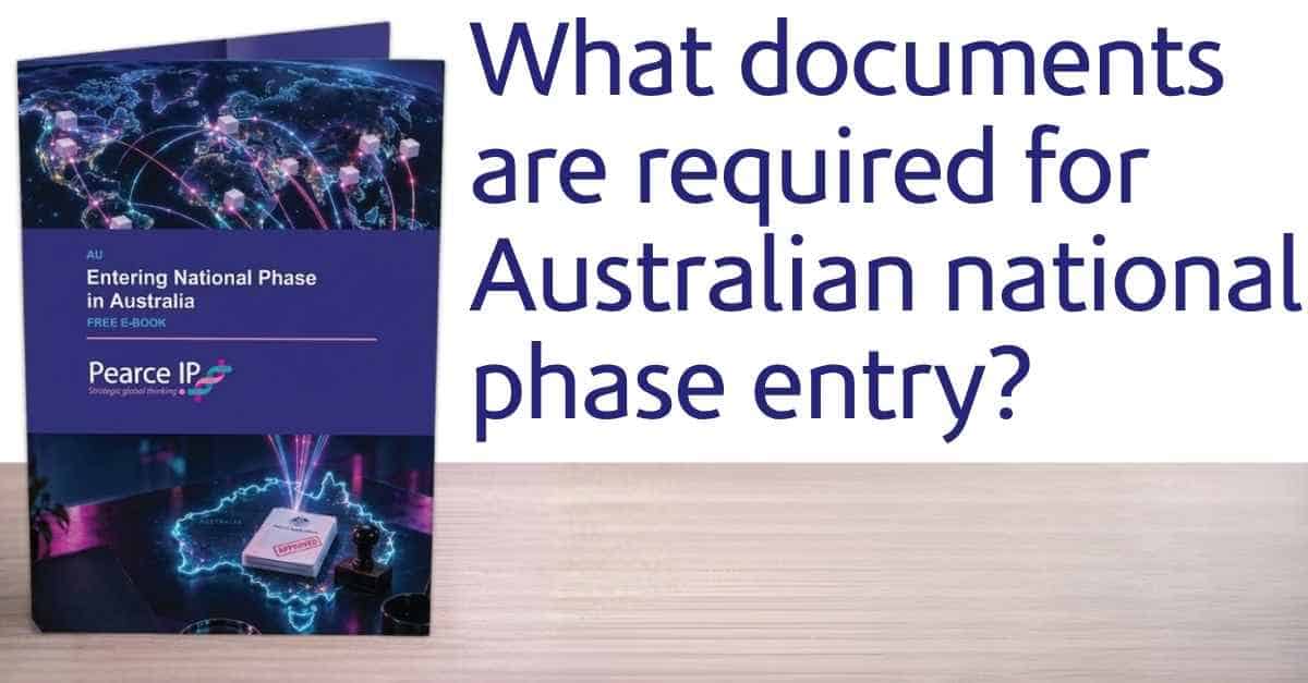 What documents are required for Australian national phase entry?